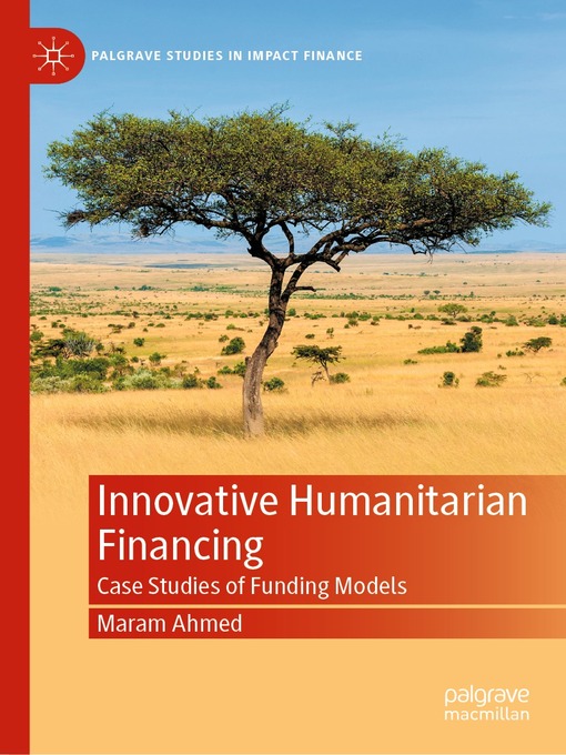 Title details for Innovative Humanitarian Financing by Maram Ahmed - Available